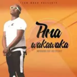Ma1000nd - Ama Wakawaka ft. Mr Freshly